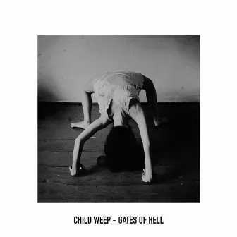 Gates Of Hell by Child Weep