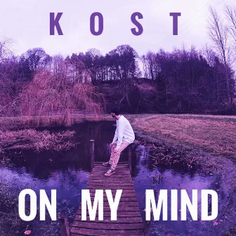 On My Mind by KOST