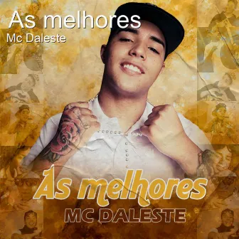 As Melhores by Mc Daleste