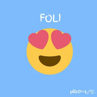 Foli by Daniel Prophete