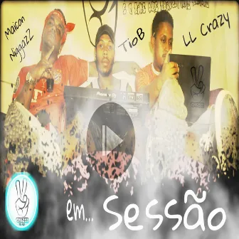 Sessão by LL Crazy