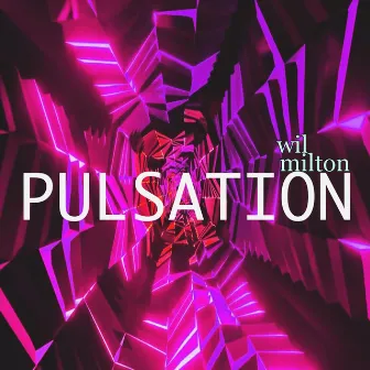 Pulsation by Wil Milton