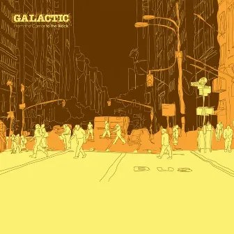 From the Corner To the Block by Galactic