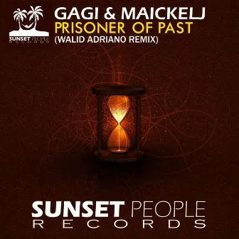 Prisoner of Past (Walid Adriano Remix) by Gagi