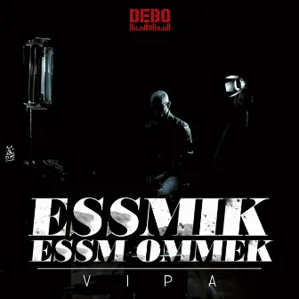 Essmek esm ommek by Vipa