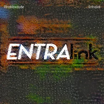 Entralink by 111robloxdude