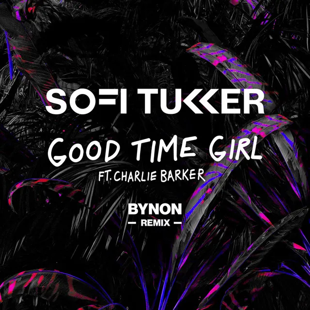 Good Time Girl (feat. Charlie Barker) - BYNON Remix