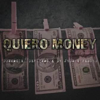 Quiero Money by donkmc