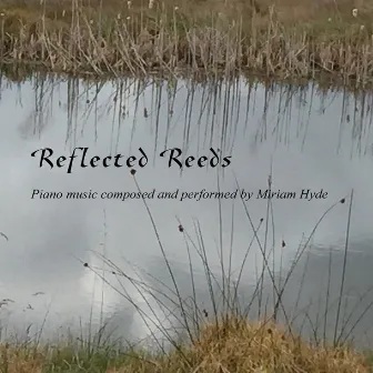 Hyde: Reflected Reeds by Miriam Hyde