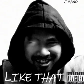 Like That by J Mano