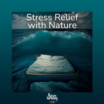 Take some time by Stress Relief with Nature by Cloud Bed