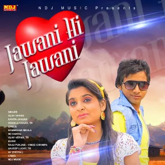 Jawani Hi Jawani by Kavita Jangra