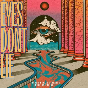 EYES DONT LIE by SinSayer