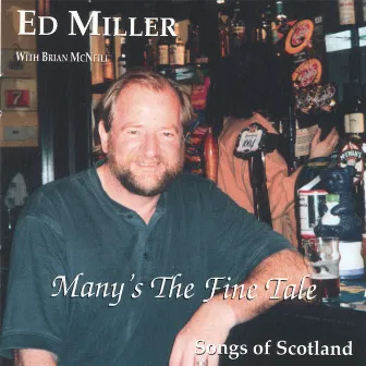 Many's The Fine Tale by Ed Miller