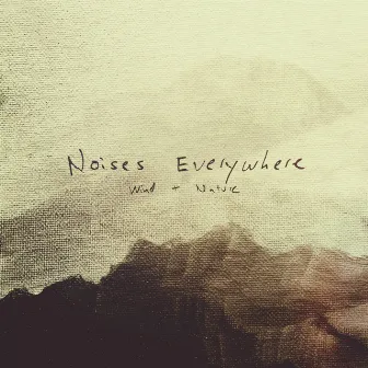 Noises Everywhere: Wind & Nature by Adam Bokesch