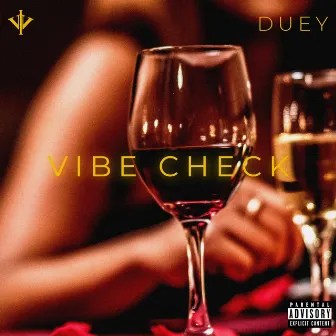 Vibe Check by Duey