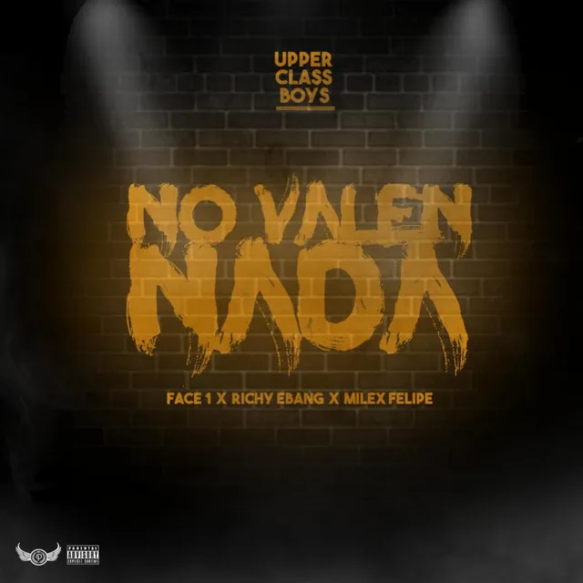 No Valen Nada (Face 1, Richy Ebang & Milex Felipe)