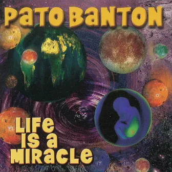 Life Is a Miracle by Pato Banton