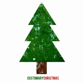 Christmas by Customary