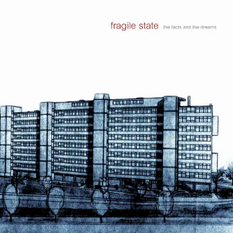 The Facts and the Dreams by Fragile State