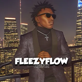 Fleezy Flow by BigStok