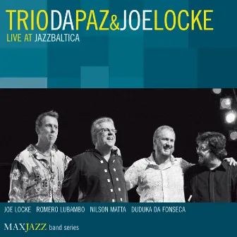 Live at Jazzbaltica by Joe Locke