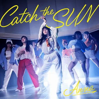 Catch the SUN by Anna