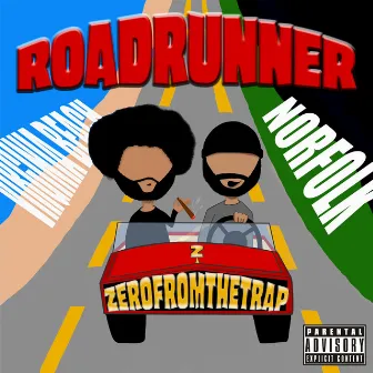 ZeroFromTheTrap : Road Runner by PROD. BY FRANKIEFROMTHETRAP