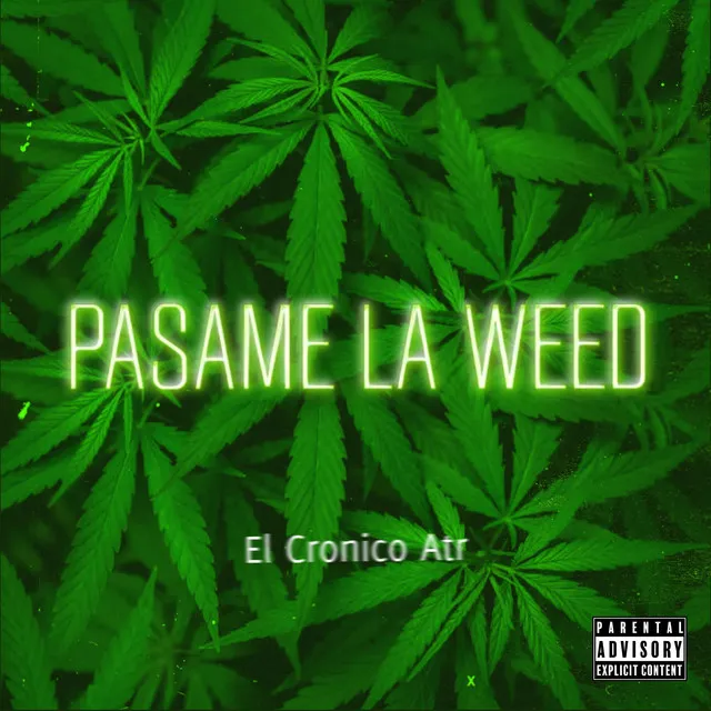 Pásame la Weed