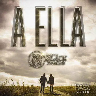 A Ella by Black Norte