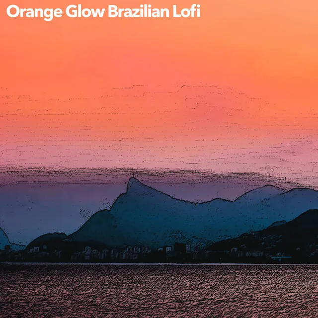 Orange Glow Brazilian Lofi