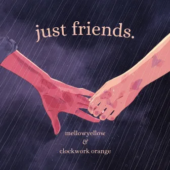 just friends. by MellowYellow