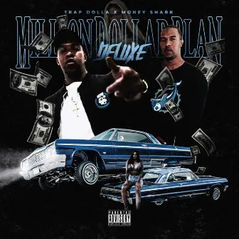 Million Dollar Plan (Deluxe) by Money Shark