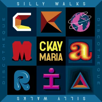 Maria by Silly Walks Discotheque