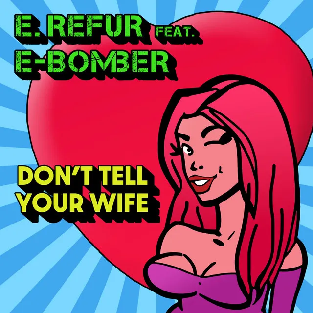 Don't Tell Your Wife - Remix