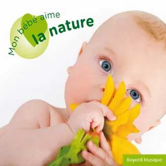 Mon bébé aime la nature by Dominique Fauchard