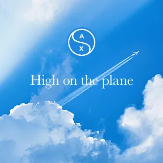 High on the Plane by SAX