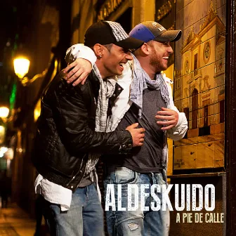 A Pie de Calle by Aldeskuido