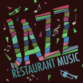 Jazz: Restaurant Music by Restaurant Music