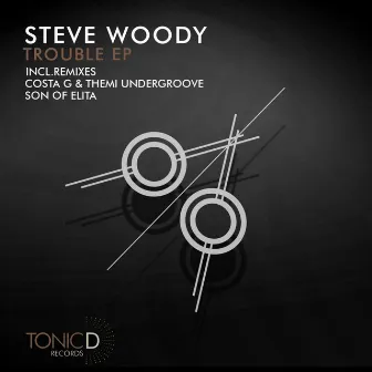 Trouble EP by Steve Woody