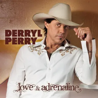 Love & Adrenaline by Derryl Perry