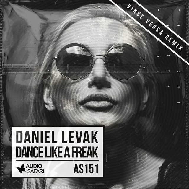 Dance Like a Freak - Vince Versa Remix