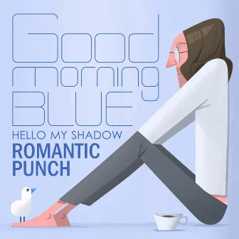 Goodmorning, blue by Romantic Punch