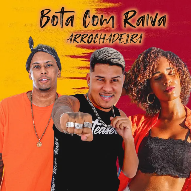 Bota Com Raiva Arrochadeira