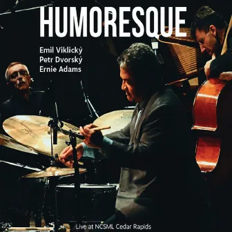 Humoresque (Live At Ncsml Cedar Rapids) by Emil Viklicky Trio