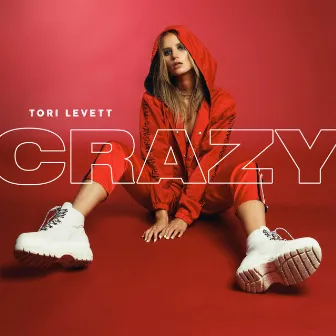 Crazy by Tori Levett