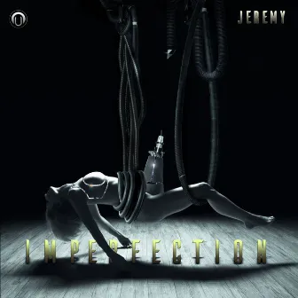 Imperfection by Jeremy