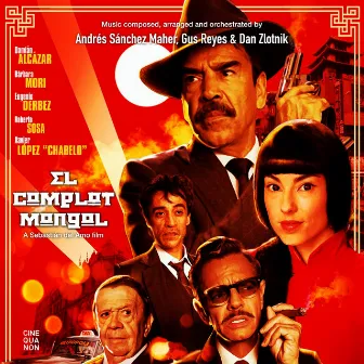 El Complot Mongol (Original Motion Picture Soundtrack) by Dan Zlotnik