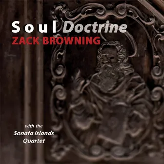 Soul Doctrine by Zack Browning