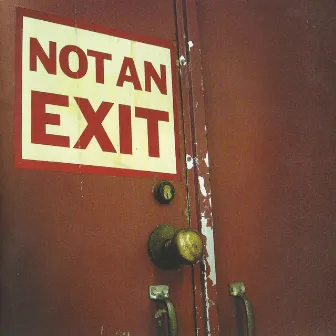 Not an Exit by Miles Hunt